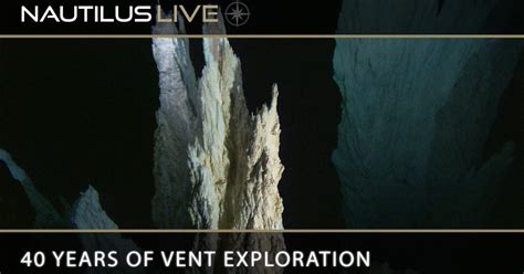 40 Years of Hydrothermal Vent Exploration | Nautilus Live