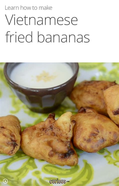 Vietnamese Fried Bananas | Fried bananas, Food, Sweets recipes