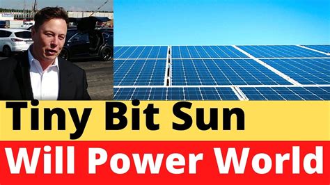 Elon Musk Says a Tiny Bit of Solar Power Is All We Need for The World - YouTube