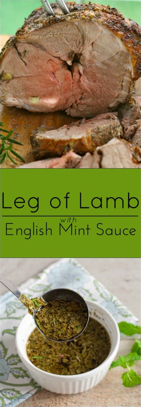 Leg Of Lamb With Fresh Mint Sauce - What A Girl Eats