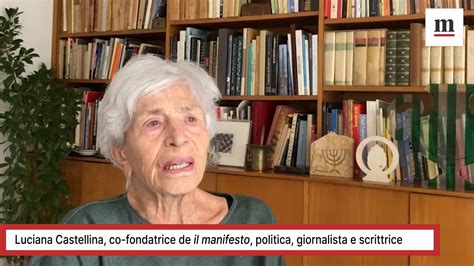 Luciana Castellina, co-fondatrice de il manifesto, politica, giornalista e scrittrice on Vimeo
