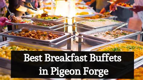 5 Best Breakfast Buffet Pigeon Forge To Start Your Day Right