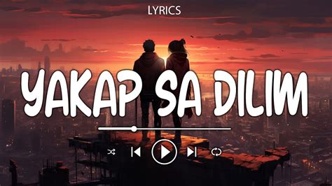 Yakap Sa Dilim 🎵 Lyrics - YouTube Music