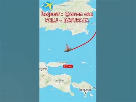 PALU - BATURAJA #map #jalanjalan #travel #traveling #googlemap #jalandarat #tour #jalan - YouTube