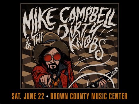 Mike Campbell & The Dirty Knobs | Brown County Music Center