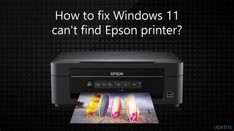 How to fix Windows 11 can't find Epson printer?