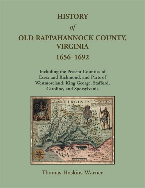 History of Old Rappahannock County, Virginia, 1656-1692 by Thomas ...