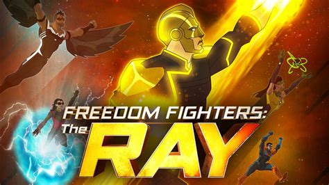 Freedom Fighters: The Ray - The CW Series - Where To Watch