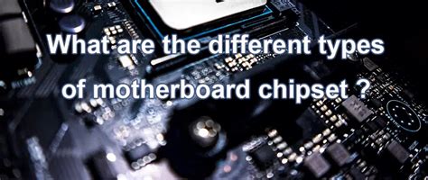 Motherboard chipset : definition, function and classification - IBE ...