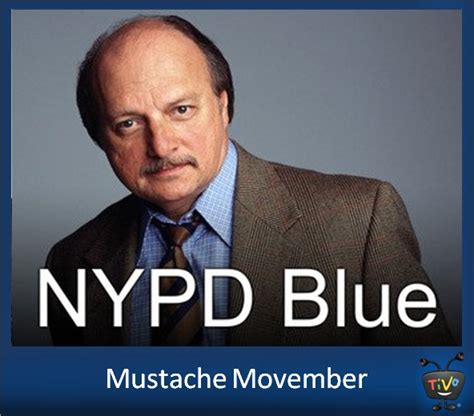 Mustache Movember - Dennis Franz as Detective Andy Sipowicz in NYPD Blue