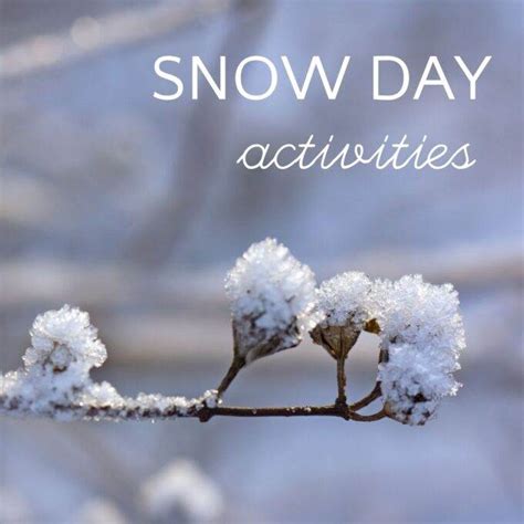 Snow Day Activities that Make the Best Memories!