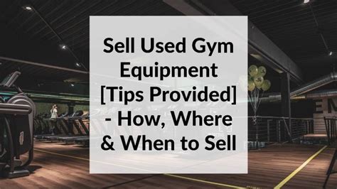 Sell Used Gym Equipment: How, Where, and When? [Tips Provided] - Home ...