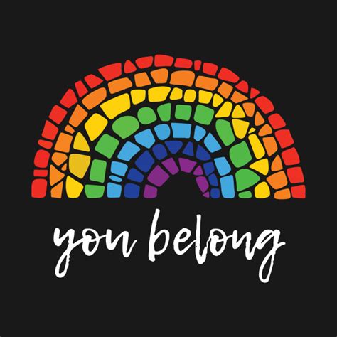 You Belong - You Belong - T-Shirt | TeePublic