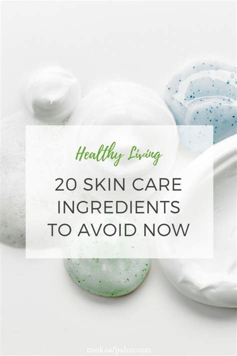 20 Ingredients To Avoid In Skin Care Products - Cook Eat Well