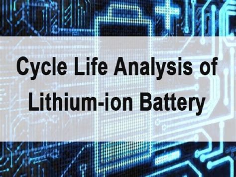 Cycle Life Analysis of Lithium-ion Battery - Dongguan, Guangdong Province, China - Guangdong ...