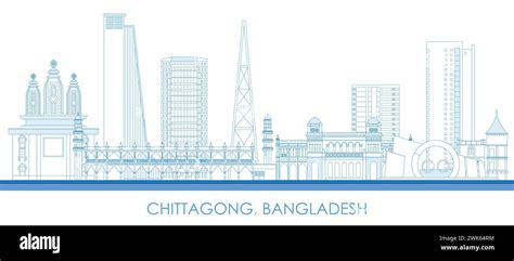 Outline Skyline panorama of city of Chittagong, Bangladesh - vector illustration Stock Vector ...