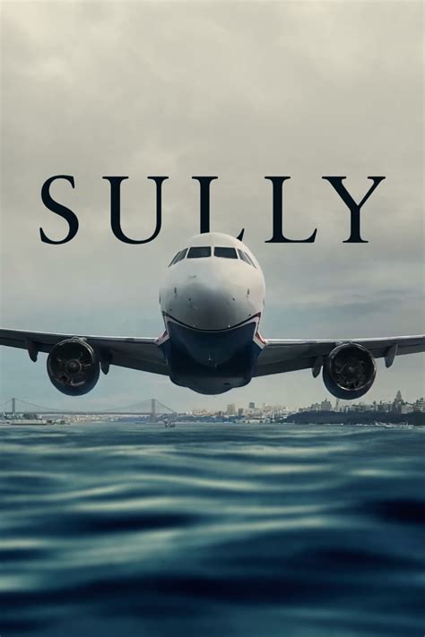 Sully (2016) - Posters — The Movie Database (TMDB)