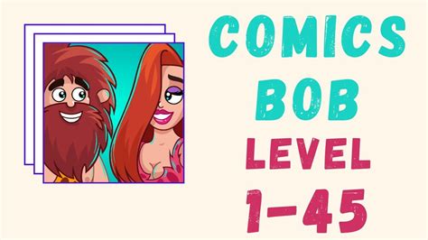 Comics Bob Level 1-93 Walkthrough • Game Solver