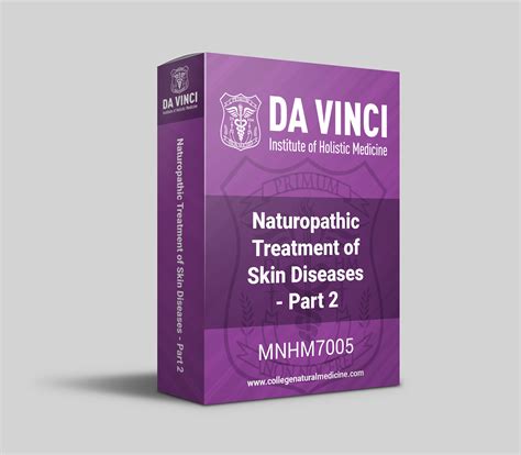 NATUROPATHIC TREATMENTS OF SKIN DISEASES - PART 2 ONLINE COURSE - Da Vinci Institute of Holistic ...