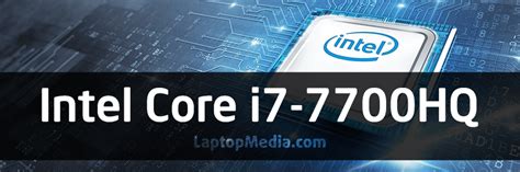 LaptopMedia » [Exclusive] First Intel Core i7-7700HQ laptop benchmarks!