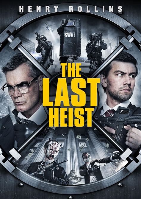 The Last Heist (2016) - IMDb