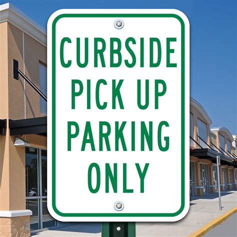 Curbside Pick Up Parking Only Sign - Claim Your 10% Discount