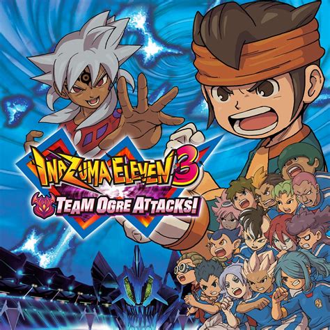 Inazuma Eleven 3: Team Ogre Attacks! [Articles] - IGN