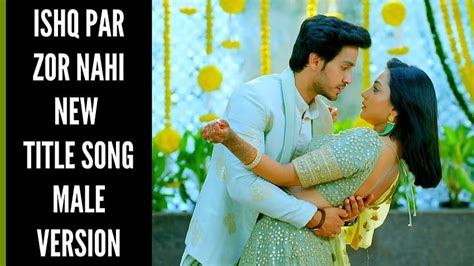 Ishq Par Zor Nahi New Title Song HD wallpaper | Pxfuel