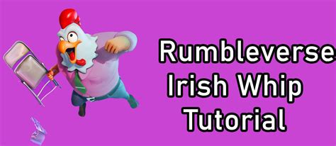 Rumbleverse - Irish Whip (Tutorial) - Game With Me