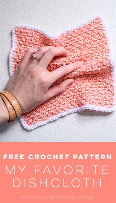 Free Crochet Pattern: My Favorite Dishcloth - Woods and Wool