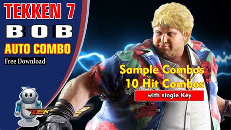 Bob Auto Combo Tekken 7 - Sample Combos & 10 Hit Combos - YouTube