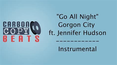 Go All Night - Instrumental / Karaoke (In The Style Of Gorgon City ft. Jennifer Hudson) - YouTube