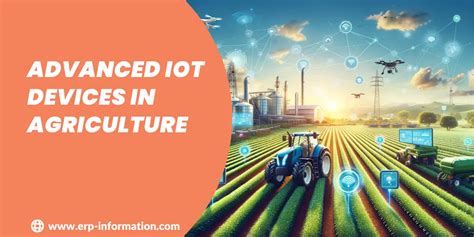 Advanced IoT Devices in Agriculture