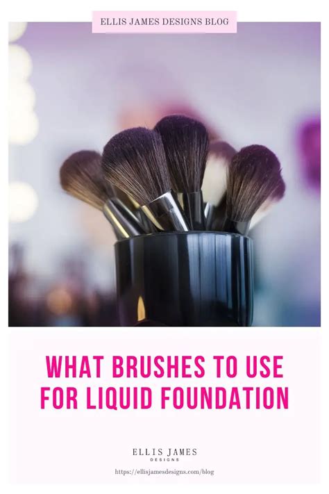 What Brushes to Use for Liquid Foundation - Get that flawless base