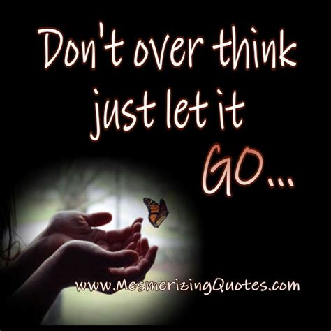 Just Let It Go Quotes. QuotesGram