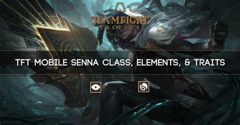 TFT Mobile Senna Champion Guide - zilliongamer