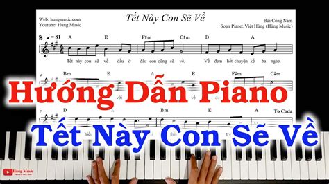 Hướng Dẫn Tết Này Con Sẽ Về Piano - Hùng Music - YouTube