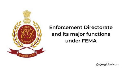 Enforcement Directorate And Its Major Functions Under FEMA