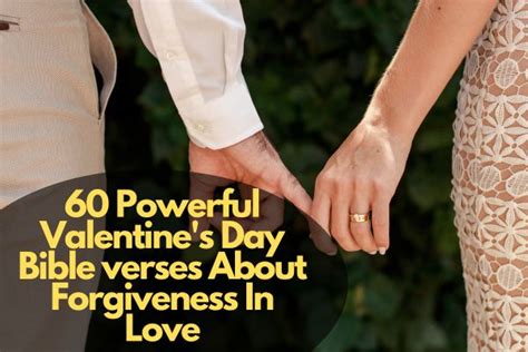 60 Powerful Valentine’s Day Bible verses About Forgiveness In Love – Bible Verses of the day