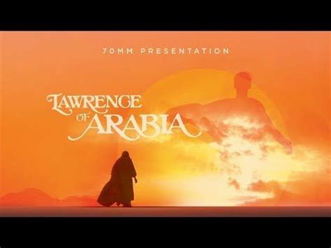 Lawrence of Arabia - official trailer - presented in 70mm - YouTube ...