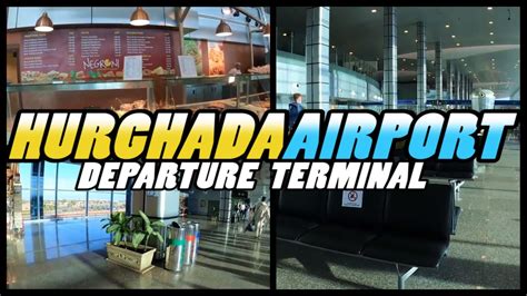 HURGHADA AIRPORT - Departure Terminal - Egypt (4k) - YouTube