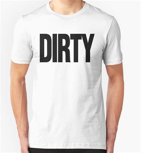 "DIRTY" T-Shirts & Hoodies by FRESHPOTS | Redbubble