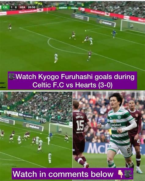 Kyogo Furuhashi goals during Celtic F.C vs Hearts (3-0) | Scottish ...