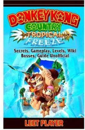 Donkey Kong Country Tropical Freeze, Secrets, Gameplay, Levels, Wiki ...