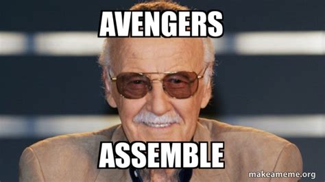 avengers assemble - Stan Lee | Make a Meme