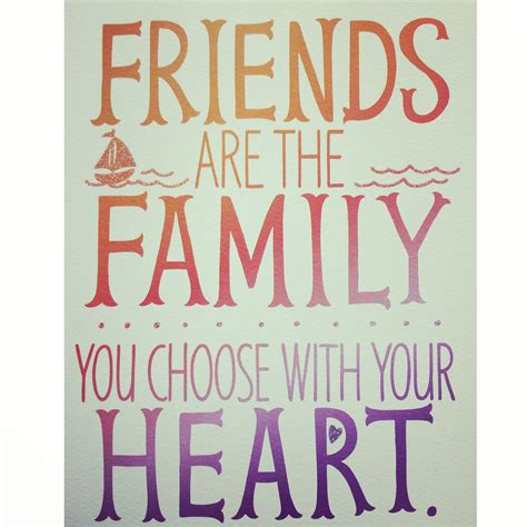 Friends are the family you choose with your heart. #friendquote | Work quotes, Friends quotes ...