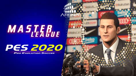 PES 2020 - MASTER LEAGUE - Arena Virtual - Master Liga e Campeonatos de Fifa e PES