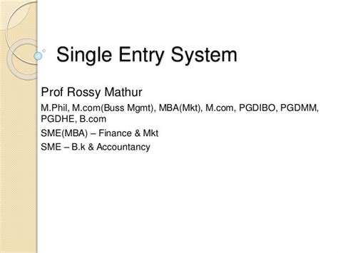 Single entry system