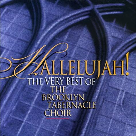 Hallelujah!: The Very Best Of The Brooklyn Tabernacle Choir (CD ...