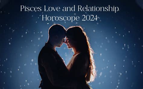 Pisces Love and Relationship Horoscope 2024 | Astrovaidya